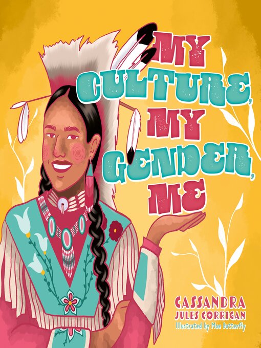 Title details for My Culture, My Gender, Me by Cassandra Jules Corrigan - Wait list